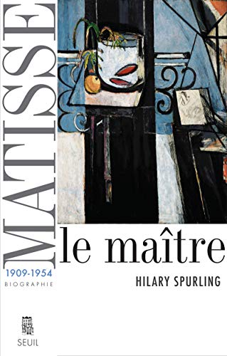 Matisse: Le maître, vol. 2 (1909-1954) von Seuil